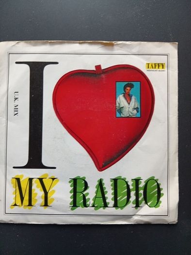 I Love My Radio 7" Vinyl Single Irish Pressing Taffy