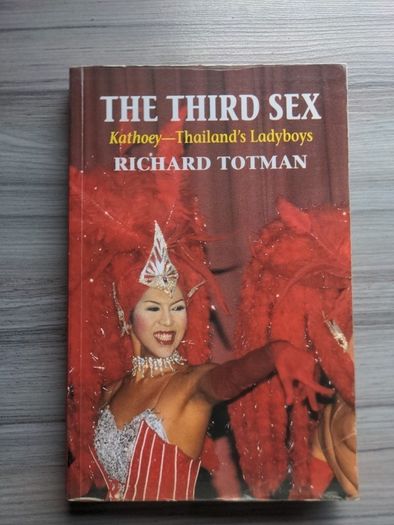 The Third Aex - Kathoey - Thailand's Ladyboys Richard Totman