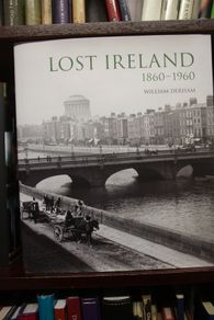 Lost Ireland 1860-1960