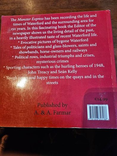 Waterford Memoirs.  150 Years With The Munster Express. Edited By Kieran Walsh.  First Edition Large Volume Paperback In Good Condition. See Photos For Same.