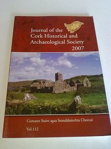 Journal of the Cork Historical and Archaeological Society 2007 Ireland History