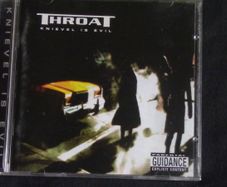 Throat - Knievel Is Evil CD