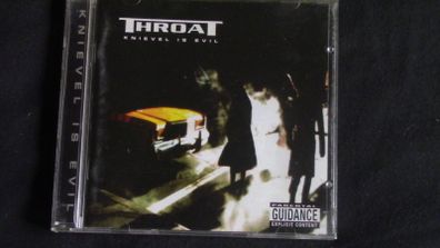 Throat - Knievel Is Evil CD