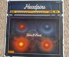 Headpins "Turn it loud" vinyl