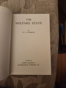The Welfare State. By D.l. Hobman. First Edition 1953 Hardback In Good Condition. See Photos For Same.