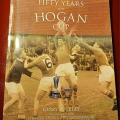 Fifty Years of the Hogan Cup/Gerry  Buckley/2003