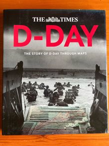 War book:'D-Day The Story Of D-Day Through Maps'