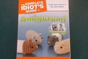 The Complete Idiot's guide to Amigurumi