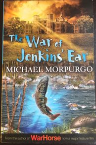 The War of Jenkins Ear by Michael Morpurgo