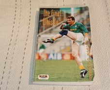 The Final Whistle Colm o Rourke Autobiography For Sale Here
