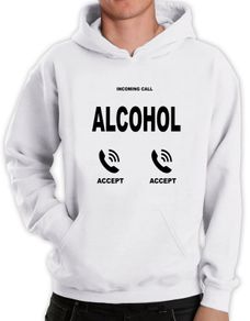 Incoming call alcohol calling funny hoodie