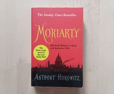 Moriarty by Anthony Horowitz (Sherlock Holmes Crime Mystery Paperback 2015)