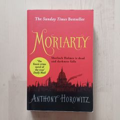 Moriarty by Anthony Horowitz (Sherlock Holmes Crime Mystery Paperback 2015)