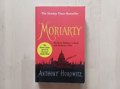Moriarty by Anthony Horowitz (Sherlock Holmes Crime Mystery Paperback 2015)