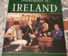 The Music, Songs and Instruments Of Ireland by Karen Farrington
