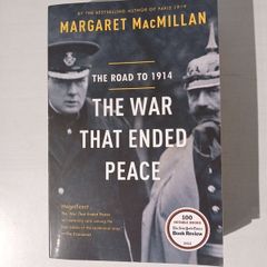 The War That Ended Peace - The Road to 1914 by Margaret McMillan