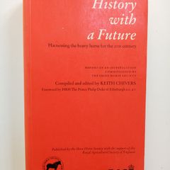 Horse History Book - Harnessing the Heavy Horse for the 21st Century - Keith Chivers - Shire Horse Related Book - Horse Book