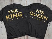 The KING His QUEEN Couples tshirts SET OF TWO great gift present idea for valentines or wedding