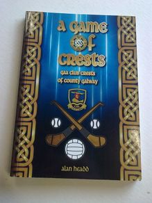 A game of crests GAA club crests of County Galway Ireland Irish