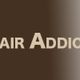 HAIR ADDICT