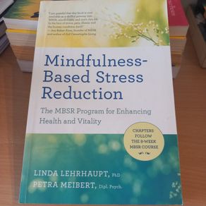 Mindfulness-Based Stress Reduction - Lehrhaupt & Meibert