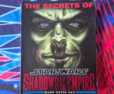 Mark Cotta Vaz - The Secrets of Star Wars Shadows of the Empire Paperback Book