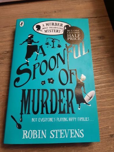 (New) Robin Stevens Novels / A Spoonful of Murder & Murder Most Unladylike Age 9-14