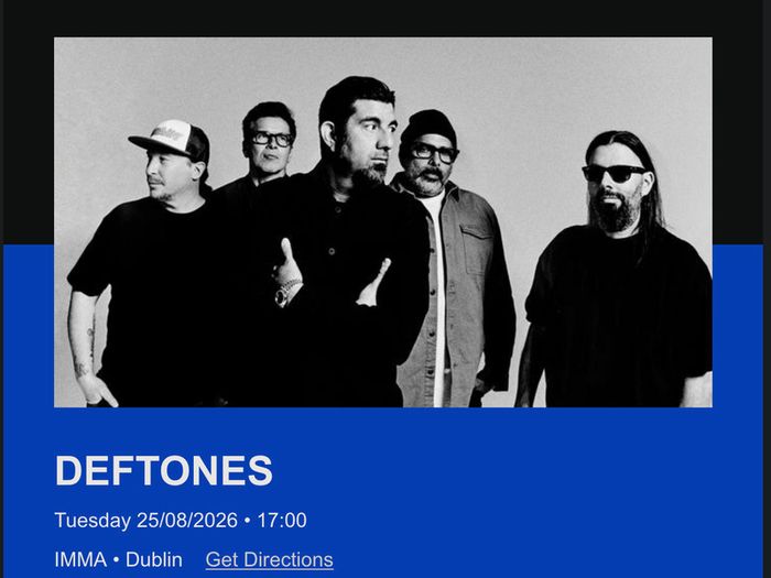 Deftones / Idles IMMA tickets 2x front section