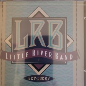 Little River Band -  Get Lucky. New CD.