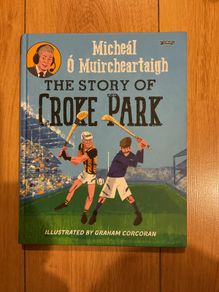 The Story of Croke Park by Micheal O Muircheartaigh