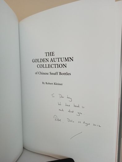 The Golden Autumn Collection of Chinese Snuff Bottles by Robert Kleiner (Signed and Inscribed by the Author) (PT163)