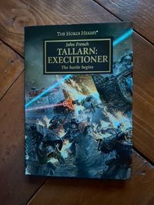 The Horus Heresy - Tallarn: Executioner. signed by John French