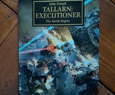 The Horus Heresy - Tallarn: Executioner. signed by John French