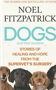 Dogs and Their Humans - Noel Fitzpatrick