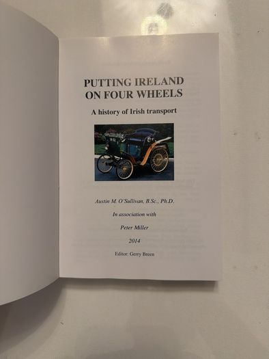 Putting Ireland on Four Wheels. A History of Irish Transport. Austin O'Sullivan. Softcover.