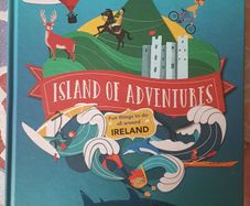 Island Of Adventures: Fun Things To Do All Around Ireland by Jennifer Farley (Signed)