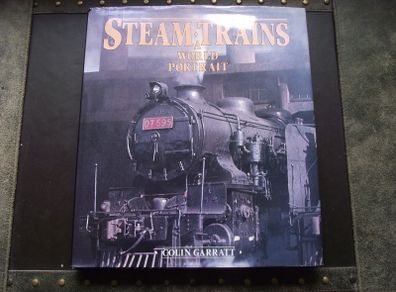 'Steam Trains: A World Portrait' by Colin Garratt.