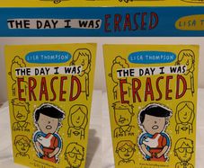 The Day I Was Erased By Lisa Thompson
