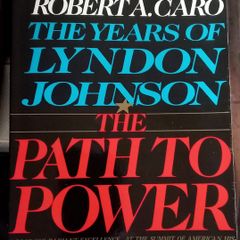 Lyndon Johnson The Path to Power Book