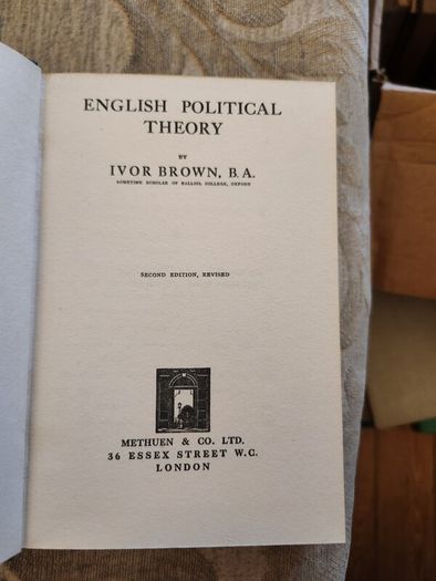English Political Theory.by Ivor Brown. B.a. Second Edition 1929. Hardback In Good Condition. See Photos For Same.
