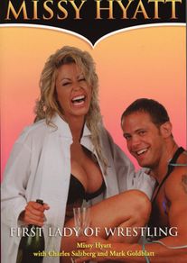 Missy Hyatt: First Lady of Wrestling Autobiography Book (Brand New)
