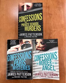 Confessions, The Private School Murders, The Paris Mysteries & The Murder Of An Angel by James Patterson & Maxine Paetro