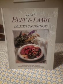 Irish Beef and Lamb. Delicious Nutrition. CBF publication