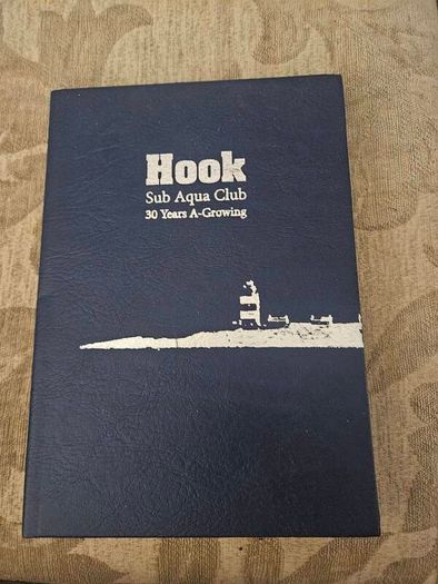 Hook Head Sub Aqua Club 30 Years A-growing. By Denny Lawlor. First Edition Hardback In Good Condition.  See Photos For Same.