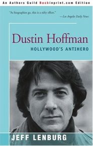 Dustin Hoffman Hollywoods anti hero book