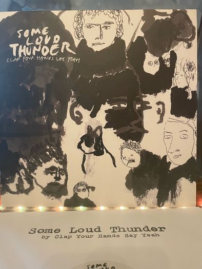 Clap Your Hands Say Yeah - Some Loud Thunder