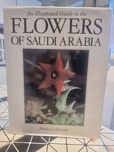 An illustrated guide to the flowers of Saudi Arabia (Hard covers, dust jacket