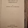 The Drift Of Democracy. Essays In Order:7. By M. De Labedoyere. Published By Sheed & Ward. 193i Edition Hardbacks In Good Condition. See Photos For Same. Image 8