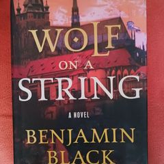 Wolf on a String/ Benjamin Black/ 2017/ 1st American edition