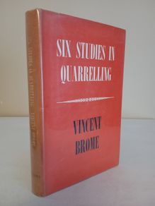 Six Studies in Quarrelling by Vincent Brome (HQ571)